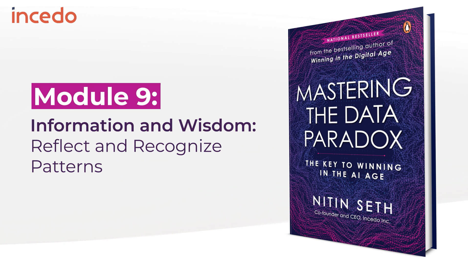 Information and Wisdom: Reflect and Recognize Patterns